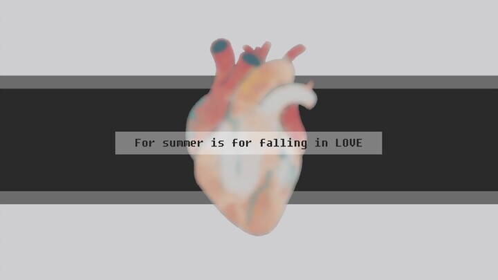 oc手书】Summer Is for Falling in Love-ThRe