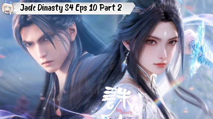 Jade Dinasty Season 4 Episode 10 Part 2