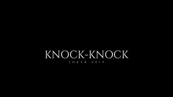 Knock-Knock 丨 Joker