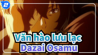 [Văn hào lưu lạc] Dazai Osamu| Cười với nước mắt_2