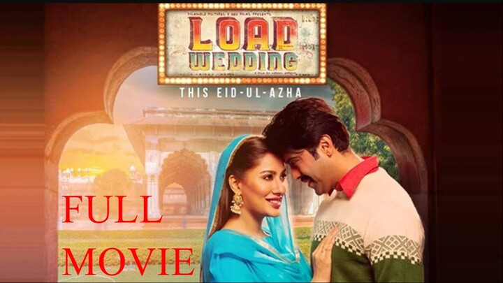 Load Wedding | Fahad Mustafa & Mehwish Hayat | Family Drama Romantic Movie