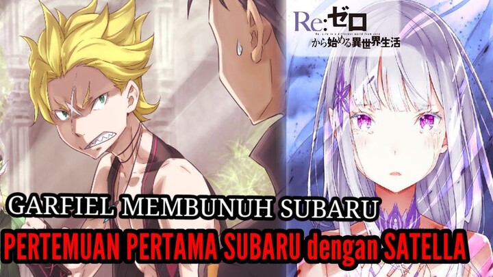 Spoiler Rezero Season2 Part3 Pertemuan Pertama Subaru Dengan Satella Garfiel Monster Harimau @Rezero