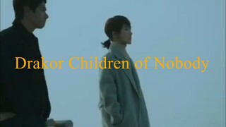 Drakor Children of Nobody