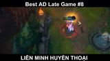 Best AD Late Game Phần 8