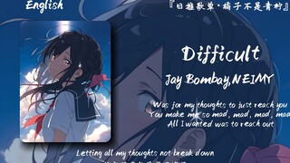 “运气不行那就试试勇气”||《Difficult》