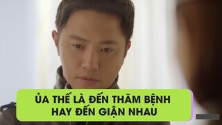 [HẬU DUỆ MẶT TRỜI] Ủa thế là đến thăm bệnh hay đến giận nhau