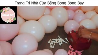 (P2) Trang Trí Nhà Cửa Bằng Bong Bóng Bay #DecorDIY