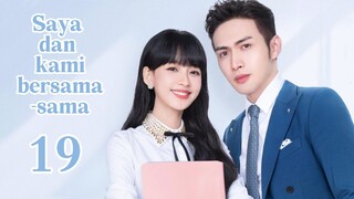 Saya dan kami bersama-sama 19丨penuh dengan sistem penyembuhan