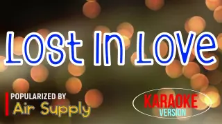 Lost In Love - Air Supply | Karaoke Version 🎼