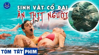 Tóm tắt phim kinh dị: Sinh vật cổ đại ăn thịt người HỒI SINH | Meow Review Phim