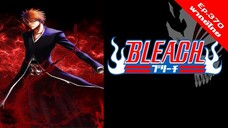 Bleach เทพมรณะ Season 17 ตอนที่ 370 [พากย์ไทย][FullHD]