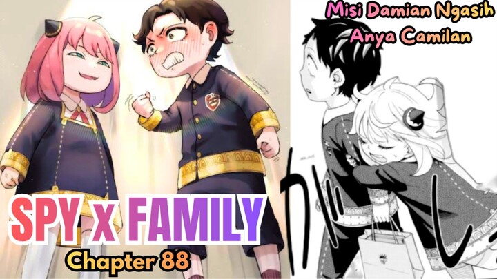 MANGA SPY X FAMILY CHAPTER 88 | MISI DAMIAN NGASIH KUE KE ANYA