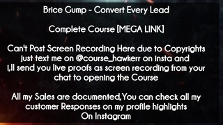 Brice Gump course  - Convert Every Lead download