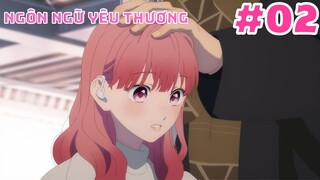 [TẬP 2] Ngôn Ngữ Yêu Thương