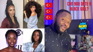 CALVIN REACTS to 🇹🇷 TURKISH MEN - CAN YOU DATE A BLACK GIRL? |  SIYAHI BIR KIZLA ÇIKAR MISIN? 🇹🇷🇹🇷🥰🥰