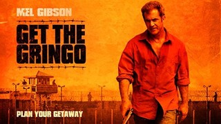 Get the Gringo (2012) คนมหากาฬระอุ