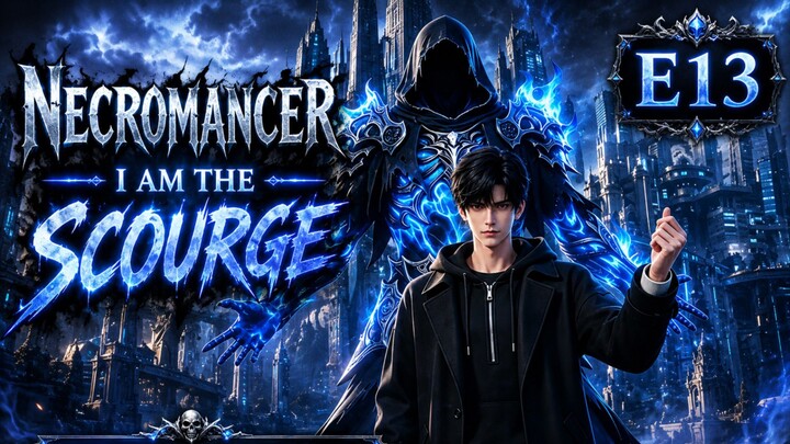 Necromancer I Am the Scourge E13 1080p Subtitle Indonesia