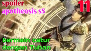 Spoiler Apotheosis S5 Part 11 : Bermain Catur Dengan Tuhan