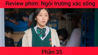 Review phim: Ngôi trường xác sống #35
