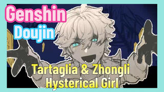 [Genshin,  Doujin]  Tartaglia & Zhongli Hysterical Girl