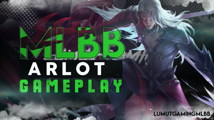 MLBB Gameplay Arlot