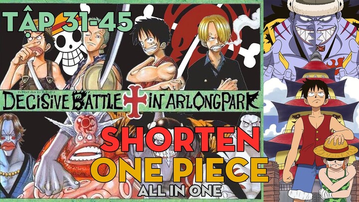 SHORTEN "Đảo hải tặc 1π" | Tập 31-45 | AL Anime