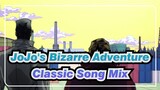 [JoJo's Bizarre Adventure] Classic Song Mix