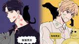 [Cohabitation Animals] Cat Boyfriend VS Dog Boyfriend