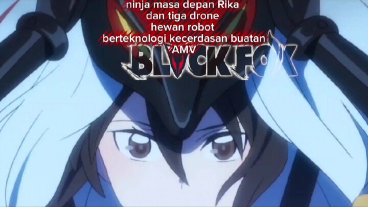 ninja masa depan Rika dan tiga drone hewan robot berteknologi kecerdasan buatan AMV black fox
