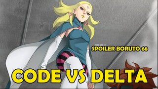 Spoiler BORUTO 68 CODE VS DELTA!! BORUTO 68 SPOILER!!