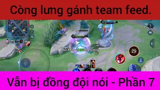 Còng lưng gánh team feed vẫn bị đồng đội nói #7