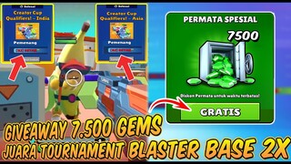 MENANG TOURNAMENT BLASTER BASE 2x MELAWAN SEMUA CREATOR ASIA INDIA & GIVEAWAY 7.500 GEMS BUAT KALIAN