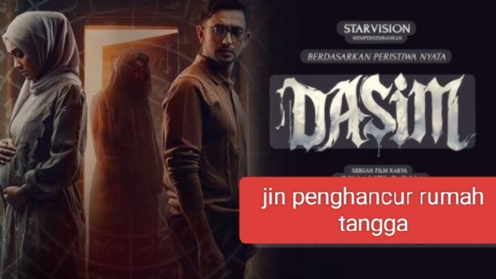Dasim (2025) Jin Penghancur rumah tangga 🔥🔥🔥