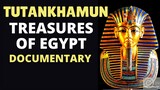 The Tomb of Tutankhamun Treasures of Egypt DOCUMENTARY