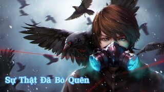 Nightcore - Sự Thật Đã Bỏ Quên