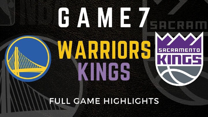 Golden State Warriors vs Sacramento Kings Game 7 | Full Game Highlights  |2023 NBA Playoffs