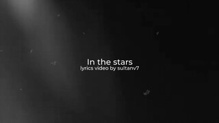 in the stars benson boone lyrics video by sultanv7