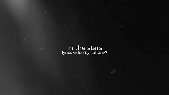 in the stars benson boone lyrics video by sultanv7