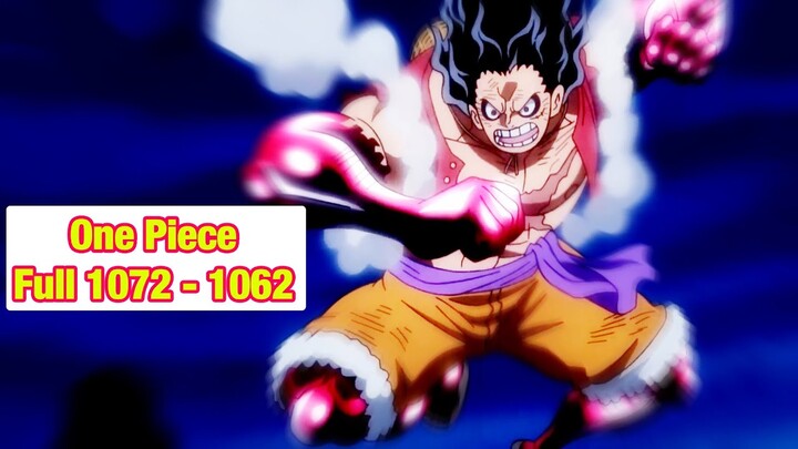 ALL IN ONE l One Piece Tập 1072 || Gear 5 Luffy Vs Kaido || Tóm Tắt One Piece Tập 1072 - 1062