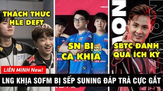TIN NÓNG 426: LNG đăng đàn khịa SofM và Bin - Noway thất vọng vì lối đánh SBTC