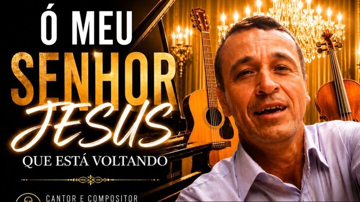 LANÇAMENTO DO HINO Ó MEU SENHOR JESUS QUE ESTÁ VOLTANDO