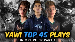 (AKAI & JAWHEAD GOD NG PINAS) YAWI TOP 45 PLAYS IN MPL PH S7 PART 1