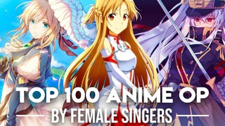 My Top 100 Anime Openings By Female Singers