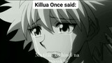 killua once said😔