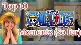 Top 10 One Piece Moments (So Far)
