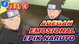 Adegan Emosional Epik IV | Naruto_1