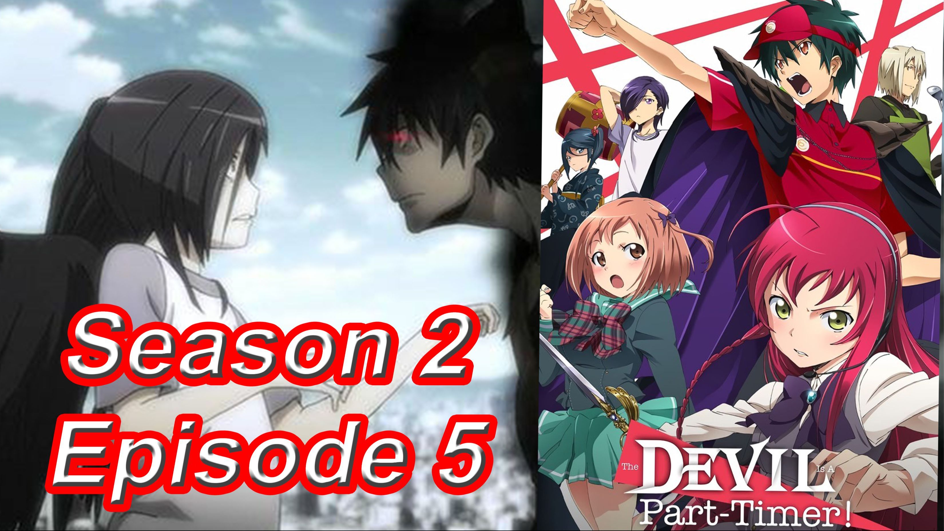 The Devil is a Part-timer! Season 2 Part 2: Episodes 13 to 15