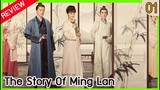 【รีวิว】ตำนานหมิงหลัน ตอนที่ 1 The Story Of Ming Lan