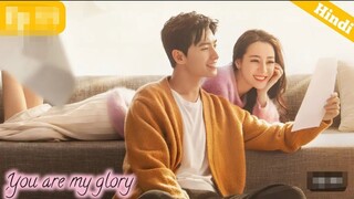 you are my glory episode 11 in Hindi