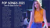Best English Popular Songs 2021 Full Playlist